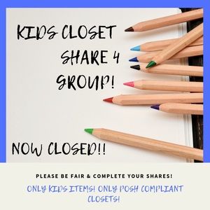 Closed Tues: Kids Closet share group: top 4  🥳